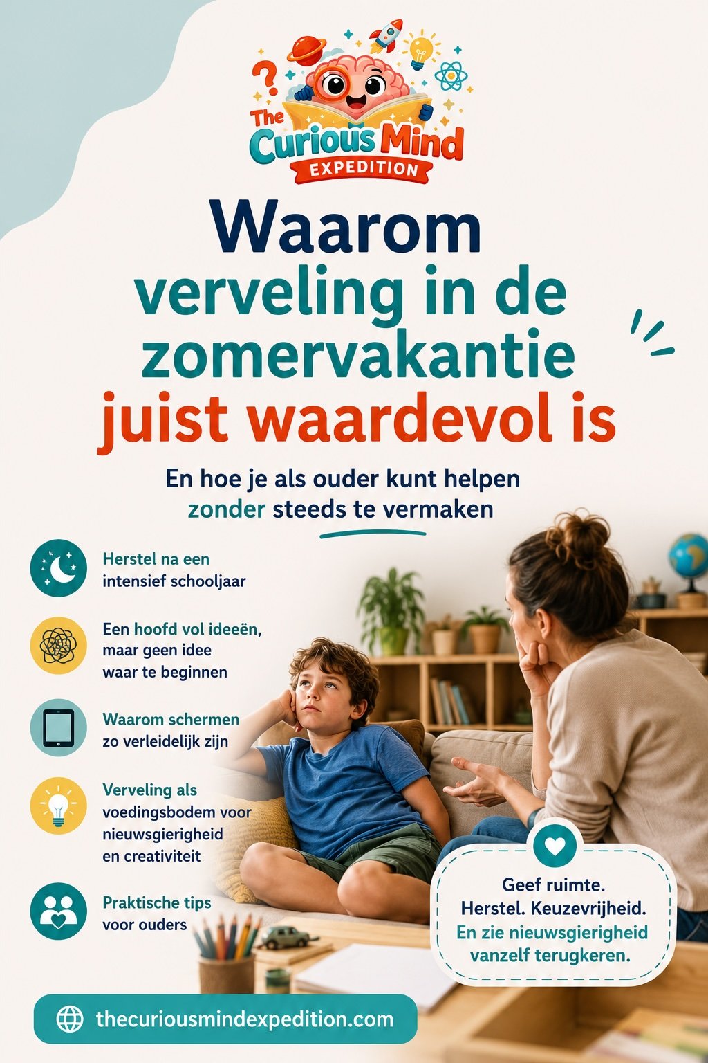 Waarom verveling in de zomervakantie waardevol is | The Curious Mind Expedition Infographic over waarom verveling tijdens de zomervakantie waardevol is voor hoogbegaafde kinderen en hoe ouders nieuwsgierigheid, creativiteit en herstel kunnen stimuleren.