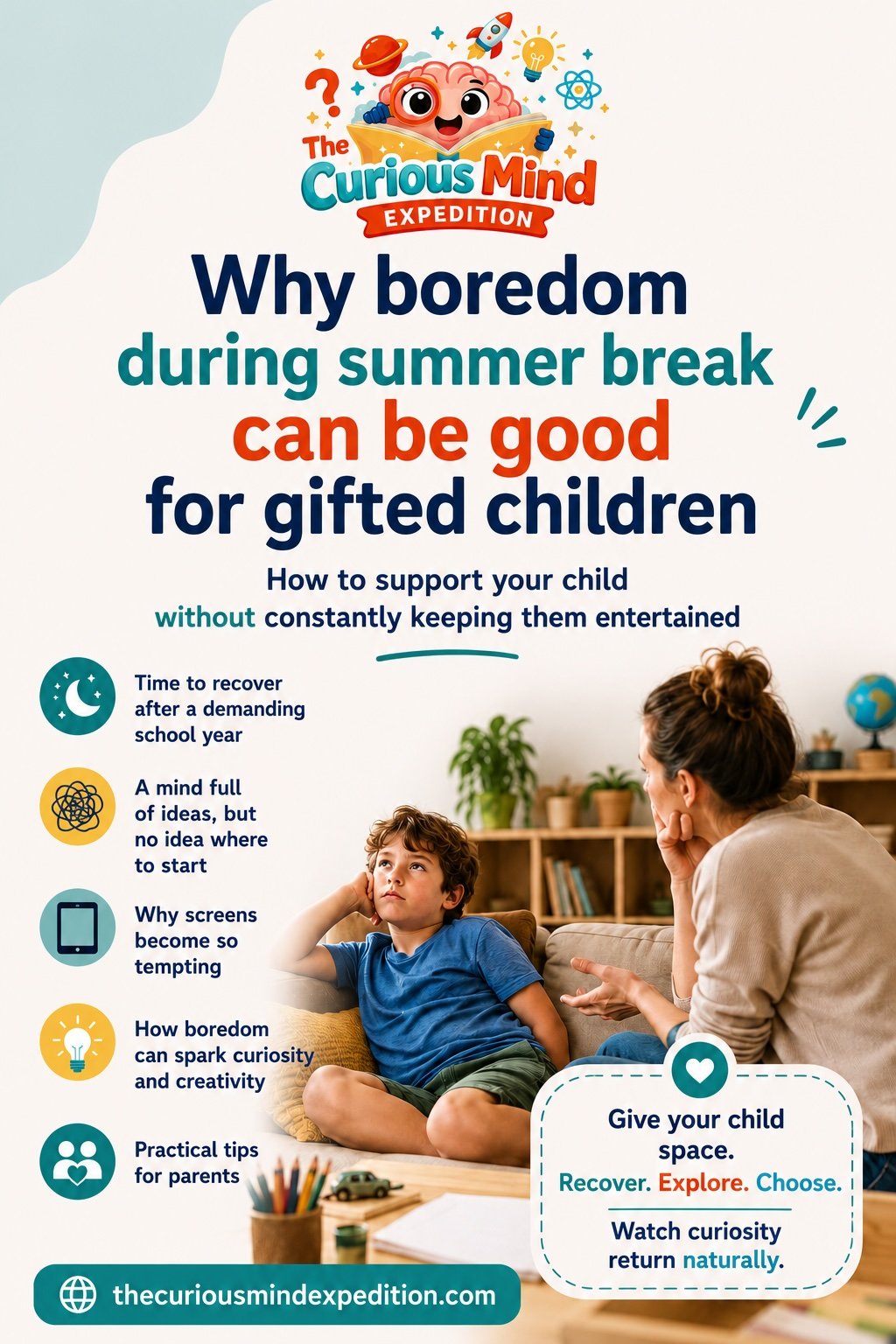 Waarom verveling in de zomervakantie waardevol is | The Curious Mind Expedition Infographic explaining why boredom during summer break is valuable for gifted children and how parents can encourage recovery, curiosity, and creativity.